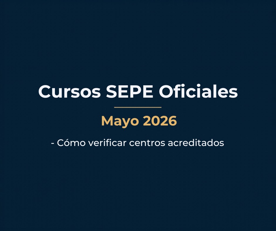 Cursos SEPE Oficiales Mayo 2026 - Cómo verificar centros acreditados